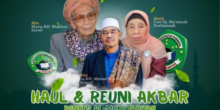 HAUL & REUNI AKBAR Pondok pesantren Al-Mukhtariyah